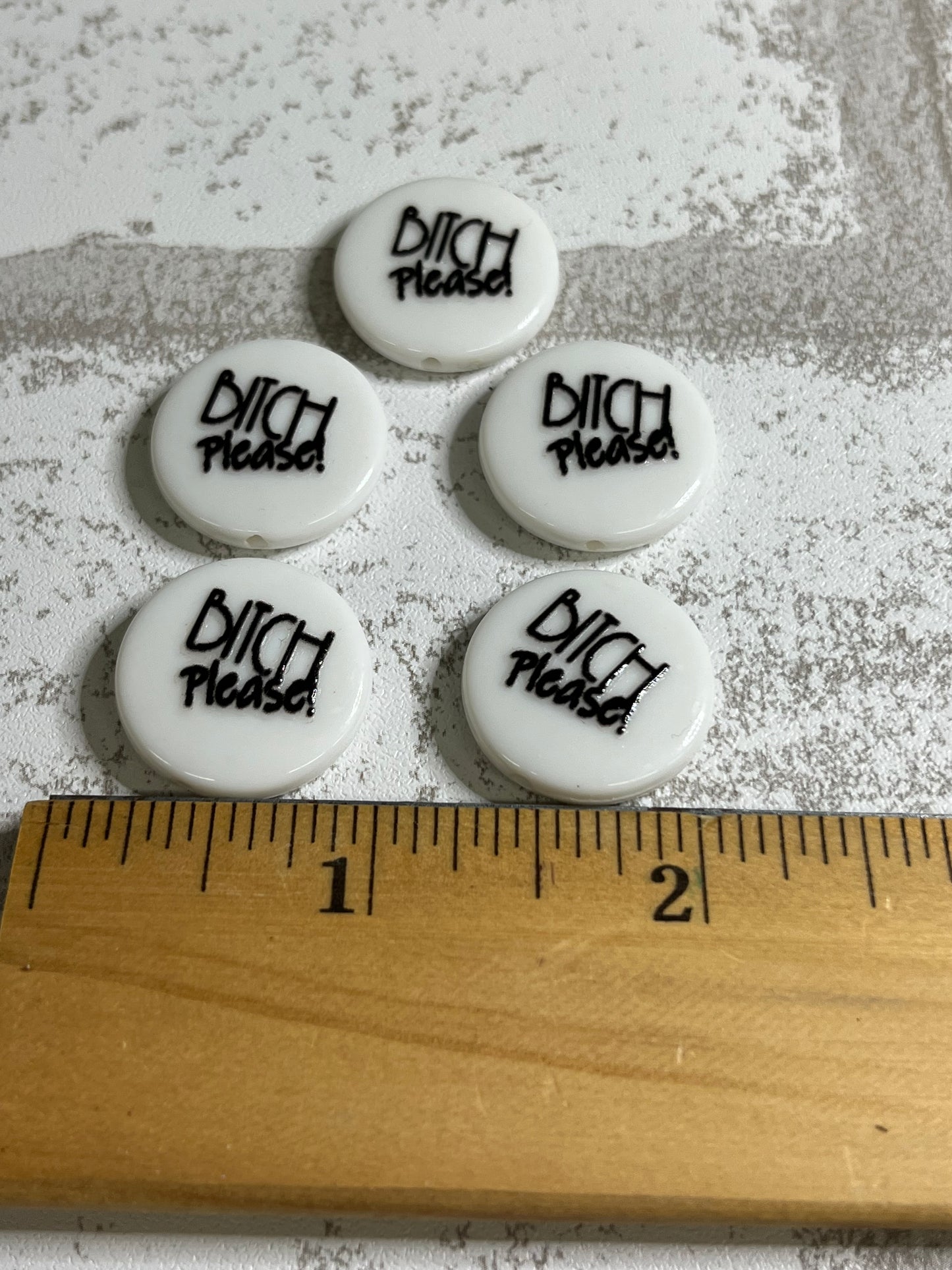 B*tch Please Acrylic Round Coin Beads - Set of 5